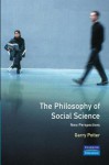 The Philosophy of Social Science: New Perspectives - Garry Potter