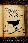 Crow Hollow - Michael Wallace