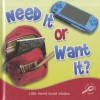 Need It or Want It? - Colleen Hord