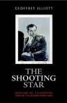 The shooting star: Denis Rake, MC : a clandestine hero of the Second World War - Geoffrey Elliott