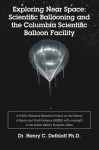 Exploring Near Space: Scientific Ballooning and the Columbia Scientific Balloon Facility - Dr. Henry C. Dethloff Ph.D.