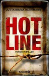 Hotline: Psychothriller - Jutta Maria Herrmann