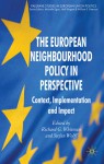 The European Neighbourhood Policy in Perspective: Context, Implementation and Impact - Richard G. Whitman, Stefan Wolff