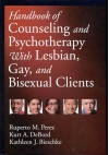 Handbook of Counseling and Psychotherapy with Lesbian, Gay, and Bisexual Clients - Ruperto M. Perez, Kurt A. DeBord, Kathleen J. Bieschke