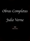 Obras Completas de Julio Verne 2 (Aventuras del Capitán Haterras, Aventuras de Tres Rusos y Tres Ingleses, El Archipielago en Llamas, El Eterno Adán, Alrededor de la Luna) (Spanish Edition) - Jules Verne