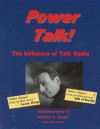 Power Talk!: The Influence of Talk Radio - Mike Siegel