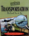 Transportation by Land, Sea & Air: Exploring History Through Art - Ellen Galford