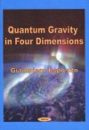 Quantum Gravity in Four Dimensions - Giampiero Esposito