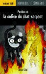 Porthos et la colère du chat-serpent - Denis Côté, Virginie Egger