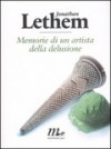 Memorie di un artista della delusione - Jonathan Lethem