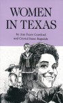 Women in Texas - Ann Fears Crawford, Ragsdale Crystal Sasse, Crystal Sasse Ragsdale