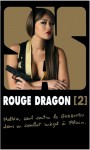 Rouge Dragon: Tome 2 - Gérard de Villiers