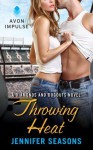 Throwing Heat (Diamonds and Dugouts #3) - Jennifer Seasons