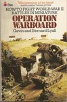 Operation Warboard - Gavin Lyall, Bernard Lyall