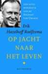 Op jacht naar het leven - Erik Hazelhoff Roelfzema