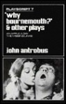 Why Bournemouth?: & Other Plays - John Antrobus