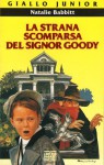 La strana scomparsa del signor Goody - Natalie Babbitt, Cecilia Veronese