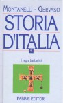 Storia d'Italia. Vol. 5: I regni barbarici - Indro Montanelli, Roberto Gervaso