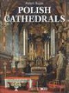 Polish Cathedrals. Wersja angielska - Adam Bujak