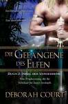 Die Gefangene des Elfen 2: Insel des Vergessens (Elven Warrior Series) (German Edition) - Deborah Court