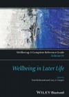 Wellbeing: A Complete Reference Guide, Wellbeing in Later Life - Thomas B L Kirkwood, Cary L Cooper