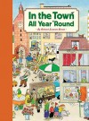 In the Town All Year 'Round - Rotraut Susanne Berner