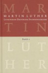 Lateinisch-Deutsche Studienausgabe: Christusglaube Und Rechtfertigung - Martin Luther, Johannes Schilling