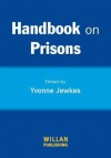 Handbook on Prisons - Yvonne Jewkes