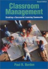 Classroom Management: Creating A Successful Learning Community - Paul Burden