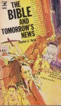 The Bible & Tomorrow's News - Charles C. Ryrie