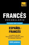 Vocabulario Espanol-Frances - 3000 Palabras Mas Usadas - Andrey Taranov