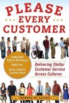 Please Every Customer: Delivering Stellar Customer Service Across Cultures - Robert Lucas