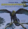 Archaeopteryx and Other Flying Dinosaurs - Virginia Schomp