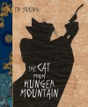 The Cat From Hunger Mountain - Ed Young