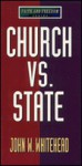 Church vs. State - John W. Whitehead