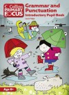 Grammar and Punctuation: Introductory Pupil Book (Collins Primary Focus) - Louis Fidge