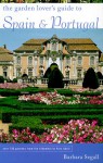 The Garden Lover's Guide to Spain and Portugal - Barbara Segall