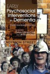 Early Psychosocial Interventions in Dementia: Evidence-Based Practice - Jill Manthorpe, Esme Moniz-cook, Rose-Marie Droes