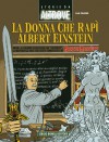 Storie da Altrove n. 12: La donna che rapì Albert Einstein - Carlo Recagno, Sergio Giardo, Giancarlo Alessandrini