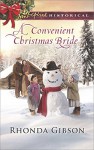 A Convenient Christmas Bride (Love Inspired Historical) - Rhonda Gibson