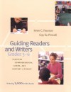 Guiding Readers and Writers (Grades 3-6): Teaching, Comprehension, Genre, and Content Literacy - Irene C. Fountas, Gay Su Pinnell