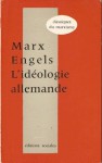 L'idéologie allemande - Karl Marx, Friedrich Engels