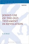 John's Use Of The Old Testament In Revelation - G.K. Beale