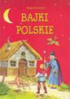 Najpiekniejsze bajki polskie - Marta Berowska