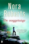 De ooggetuige - Iris Bol, Marcel Rouwé, Nora Roberts