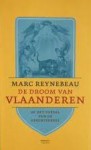 De droom van Vlaanderen: of het toeval van de geschiedenis - Marc Reynebeau