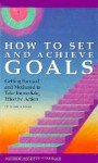 How to Set and Achieve Goals - Bobbe Sommer