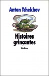 Histoires Grinçantes - Anton Chekhov