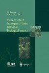 Virus Resistant Transgenic Plants: Potential Ecological Impact - Ervin Balazs, M. Tepfer