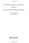 Essay on the Origin of Human Knowledge (Cambridge Texts in the History of Philosophy) - Etienne Bonnot De Condillac, Hans Aarsleff